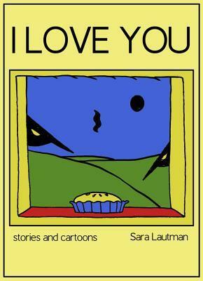 I Love You by Sara Lautman