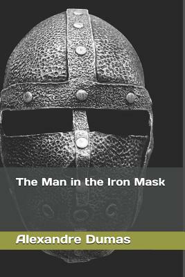 The Man in the Iron Mask by Alexandre Dumas