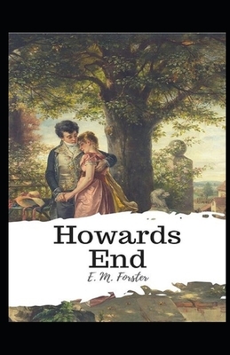 Howards End Illustrated by E.M. Forster