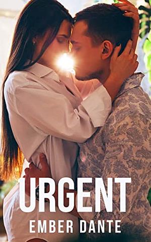 Urgent by Ember Dante