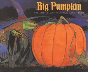 Big Pumpkin by Erica Silverman