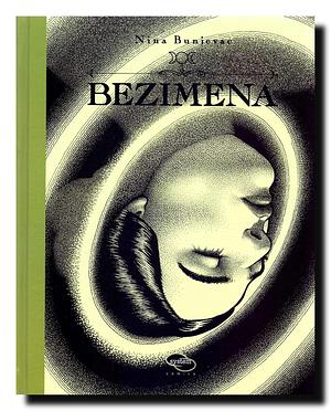 Bezimena by Nina Bunjevac