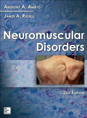 Neuromuscular Disorders, 2nd Edition by James A. Russell, Anthony A. Amato