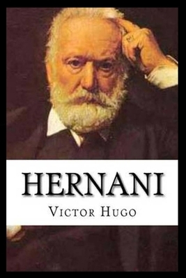 Víctor Hugo - Hernani by Victor Hugo