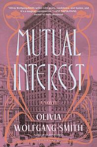 Mutual Interest by Olivia Wolfgang-Smith