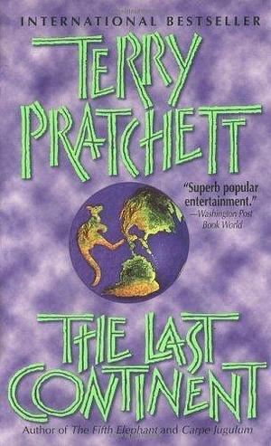 By Terry Pratchett The Last Continent (Reprint) Mass Market Paperback by Terry Pratchett, Terry Pratchett