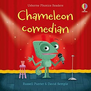 Phonics Readers: Chameleon Comedian by Russell Punter