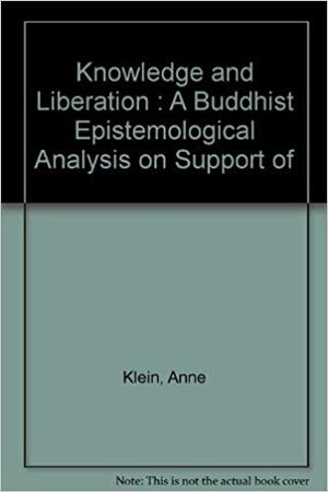 Knowledge and Liberation by Anne Carolyn Klein