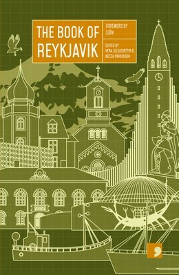 The Book of Reykjavik: A City in Short Fiction by Becca Parkinson