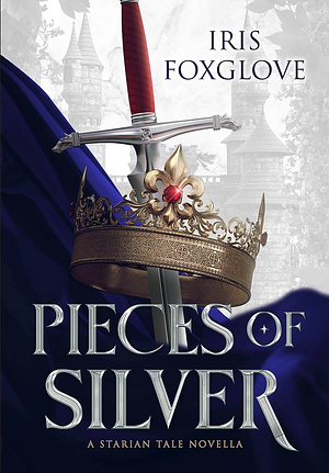 Pieces of Silver by Iris Foxglove