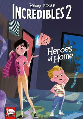 Disney-Pixar the Incredibles 2: Heroes at Home (Younger Readers Graphic Novel) by Liz Marsham