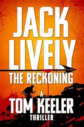 The Reckoning by Jack Lively