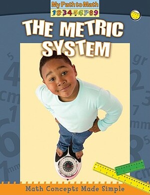 The Metric System by Paul Challen