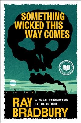 Something Wicked This Way Comes by Ray Bradbury