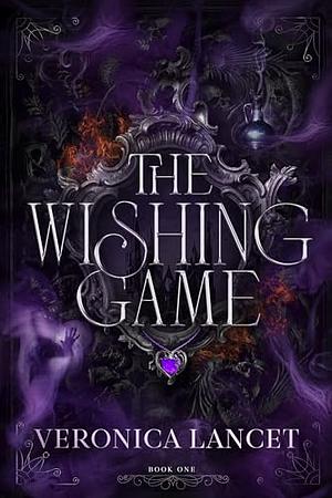 The Wishing Game by Veronica Lancet