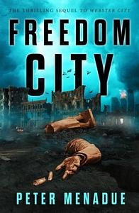 Freedom City by Peter Menadue
