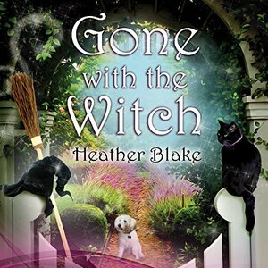 Gone with the Witch by Heather Blake