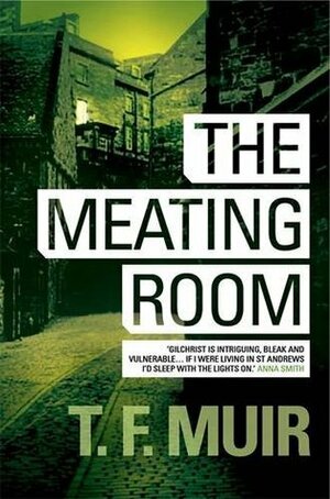 The Meating Room by T.F. Muir