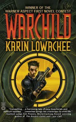 Warchild by Karin Lowachee