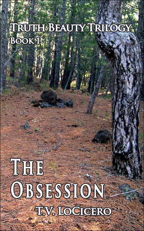 The Obsession by T.V. LoCicero