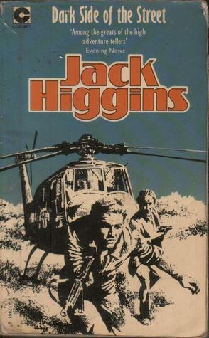 Dark Side of the Street by Jack Higgins, Martin Fallon