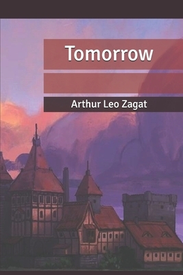 Tomorrow by Arthur Leo Zagat