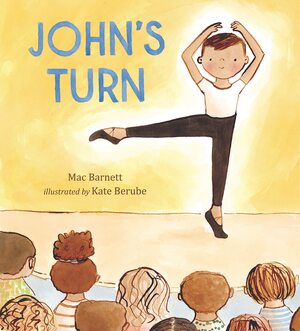 John's Turn by Kate Berube, Mac Barnett