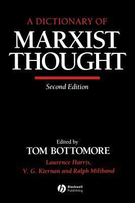 A Dictionary of Marxist Thought by T.B. Bottomore