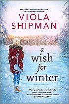 A Wish for Winter by Viola Shipman