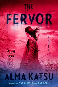 The Fervor by Alma Katsu