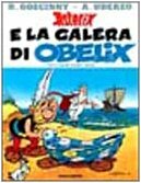 Asterix e la Galera di Obelix by René Goscinny, Albert Uderzo
