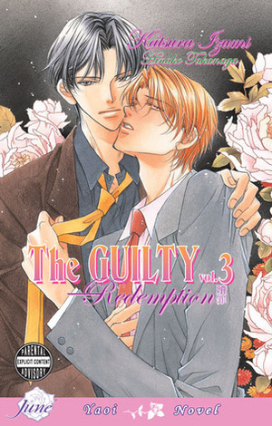 The Guilty, Volume 03: Redemption by Hinako Takanaga, Katsura Izumi