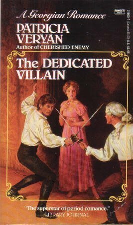 The Dedicated Villain by Patricia Veryan