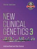 New Clinical Genetics, Volume 3 by Dian Donnai, Andrew P. Read, Andrew Read