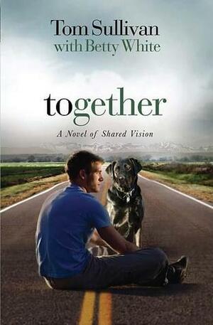 Together by Tom Sullivan