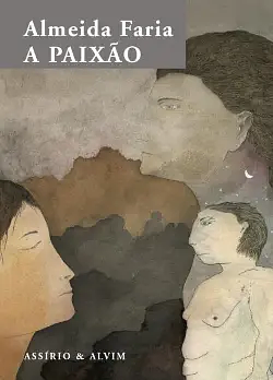 A paixão by Almeida Faria