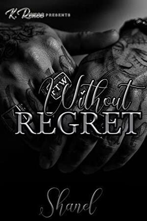 Without Regret by Shanel