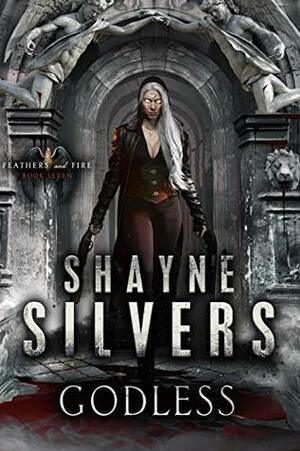 Godless by Shayne Silvers