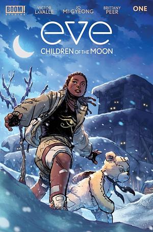 Eve: Children of the Moon #1 by Victor LaValle