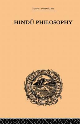 Hindu Philosophy: The Sankhya Karika of Iswara Krishna by John Davies