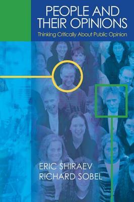 People and Their Opinions by Eric B. Shiraev, Richard Sobel