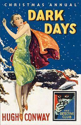 Dark Days and Much Darker Days: A Detective Story Club Christmas Annual by Hugh Conway, Andrew Lang, David Brawn