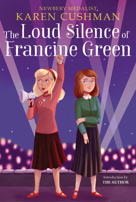 The Loud Silence of Francine Green by Karen Cushman