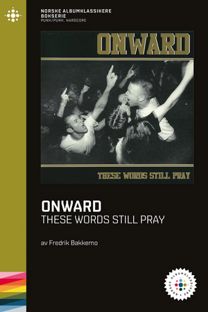 Onward: These Words Still Pray by Fredrik Bakkemo