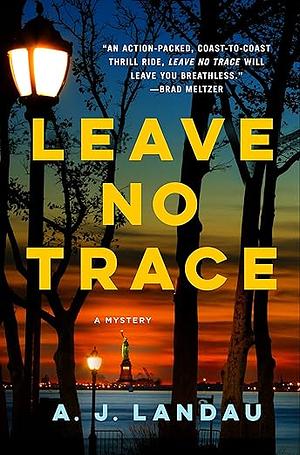 Leave No Trace by A.J. Landau