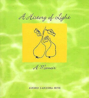 History of Light by Alvaro Cardona-Hine