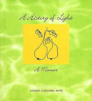History of Light by Alvaro Cardona-Hine