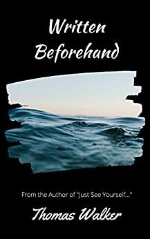 Written Beforehand (Between The Verses Book 1) by Thomas Walker