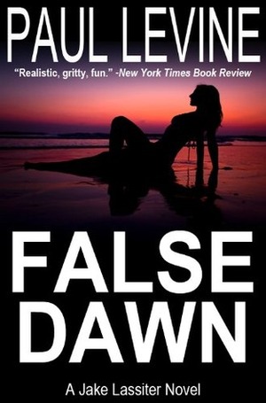 False Dawn by Paul Levine