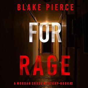 For Rage by Blake Pierce